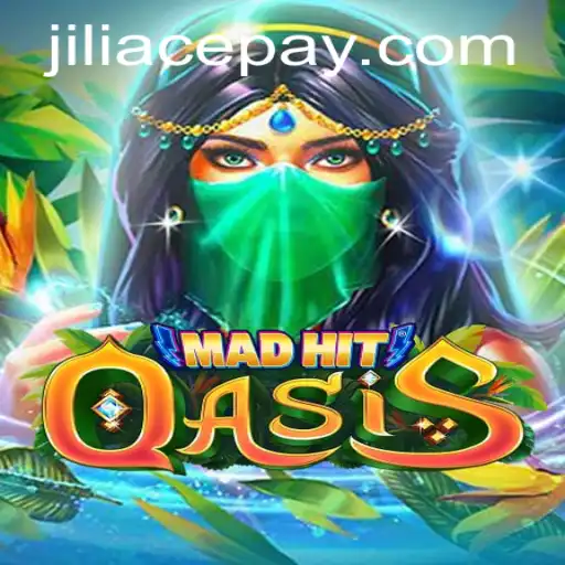 Exploring the World of MadHitOasis: A Captivating Journey with JILIACE